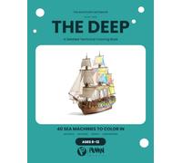 The Inventor's Notebook: The Deep: A Detailed Technical Coloring Book for Kids Ages 8-12 | Anchors, Winches, Divers and Submarines