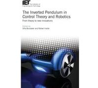 The Inverted Pendulum in Control Theory and Robotics by Edited by Olfa Boubaker & Edited by Rafael Iriarte Edited by Olfa Boubaker Edited by Rafael Iriarte (Auteur)