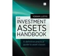 The Investment Assets Handbook: A Definitive Practical Guide to Asset Classes - [Version Originale] Inconnu (Auteur)