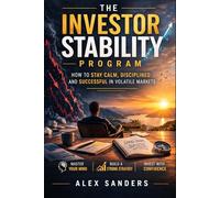 The Investor Stability Program: 30 Steps to Prepare for Market Drops and Stay Rational During a Crash