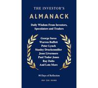 The Investor's Almanack: Daily Wisdom From Investors, Speculators and Traders