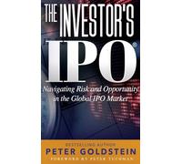 The Investor's IPO: Navigating Risk and Opportunity In The Global IPO Market