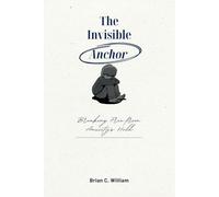 The Invisible Anchor: Breaking Free from Anxiety's Hold