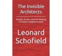 The Invisible Architects: Wealth, Power, and the Making of Violent Neighborhoods