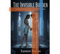 The Invisible Burden: Navigating Serious Mental Health Challenges in a Marriage