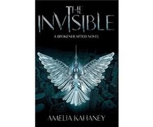 The Invisible by Amelia Kahaney Amelia Kahaney (Auteur)