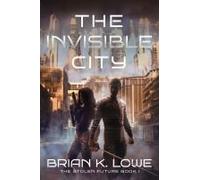 The Invisible City
