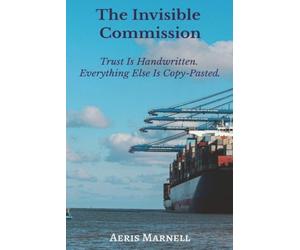The Invisible Commission: Trust Is Handwritten. Everything Else Is Copy-Pasted | A Global Scam. A Stolen Identity. A Boy Who Wouldn’t Be Framed | Real-World Trade Fraud Meets Fiction.