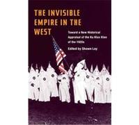 The Invisible Empire in the West