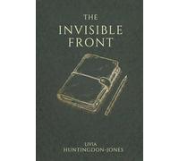 The Invisible Front: The Secret War of Elizebeth Smith Friedman