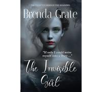 The Invisible Girl: Truth Often Hides in the Shadows