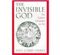 The Invisible God Paul Corby Finney (Auteur)