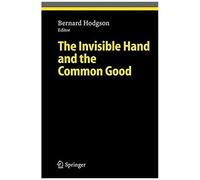 The Invisible Hand And The Common Good