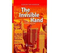 The Invisible Hand: Economic Thought Yesterday And Today