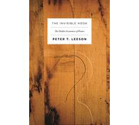 The Invisible Hook: The Hidden Economics of Pirates