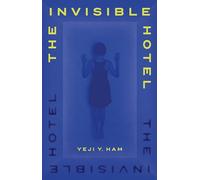 The Invisible Hotel