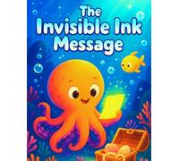 The Invisible Ink Message