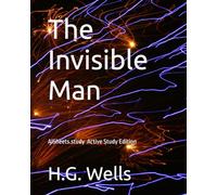 The Invisible Man: Don’t Just Read It, Work It: the AISheets Active Study Edition (AISheets.study Classics+)