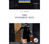 The invisible man. Level A2/B1. Helbling Readers Blue Series - Classics. Con espansione online. Con CD-Audio