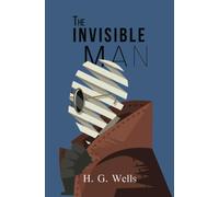 The Invisible Man (Reader's Library Classics)