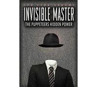 The Invisible Master: The Puppeteers Hidden Power