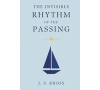 The Invisible Rhythm of the Passing