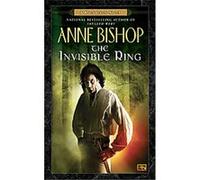 The Invisible Ring Anne Bishop (Auteur)