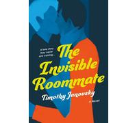 The Invisible Roommate A Novel - Timothy Janovsky - St. martin's griffin - ebook (ePub) - Livre