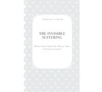 The Invisible Suffering: When Pain Cannot be Shown, Does it Cease to Exist?