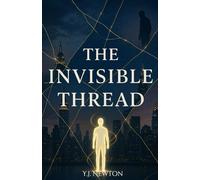 The Invisible Thread