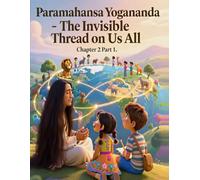 The Invisible Thread of Us All: Chapter 2 Part 1