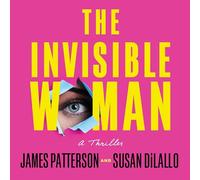 The Invisible Woman: A Thriller