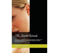 The Invisible Wounds: Self-Healing from Emotional Trauma & Childhood Neglect: A Mindfulness and Stress Reduction Guide for Inner Peace, Mental Toughness, and Positive Psychology for Daily Happiness.