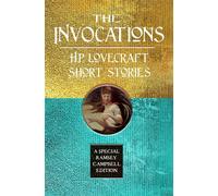 The Invocations: H.P. Lovecraft Short Stories - H. P. Lovecraft - FLAME TREE PRESS - ebook (ePub) - Livre