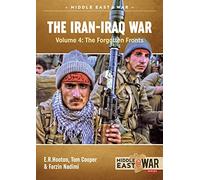 The Iran-Iraq War: The Forgotten Fronts
