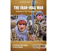 The Iran-Iraq War: The Forgotten Fronts