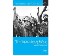 The IranIraq War - Rob Johnson - Bloomsbury Publishing PLC - Livre en Anglais - Paperback Rob JohnsonRob Johnson (Auteur)