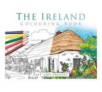 The Ireland Colouring Book Past and Present The History Press, (Auteur)