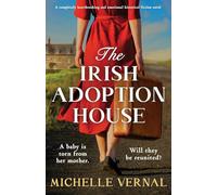 The Irish Adoption House: A completely heartbreaking and emotional historical fiction novel