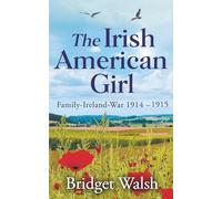 The Irish American Girl: 1914-1915