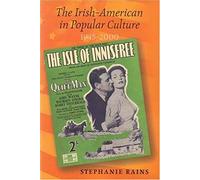 The Irish-American In Popular Culture, 1945-2000