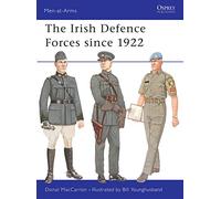 The Irish Defence Forces since 1922.
