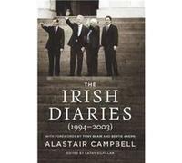 The Irish Diaries (1994-2003): Alastair Campbell (Paperback) Kathy Gilfillan, (Auteur)
