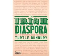 The Irish Diaspora Tales of Emigration, Exile and Imperialism /anglais