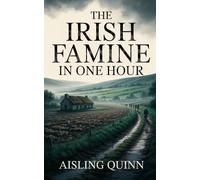 The Irish Famine in One Hour