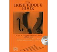The Irish Fiddle Book: The Art of Traditional Fiddle Playing