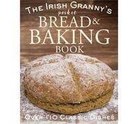 The Irish Grannys Pocket Book of Bread and Baking Inconnu (Auteur)