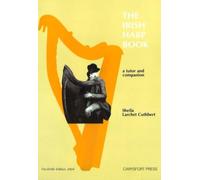 The Irish Harp Book: A Tutor And Companion