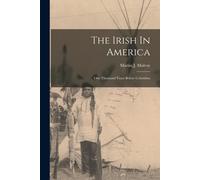 The Irish In America: One Thousand Years Before Columbus