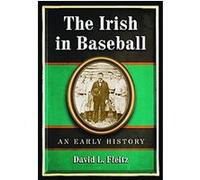 The Irish in Baseball David L. Fleitz (Auteur)